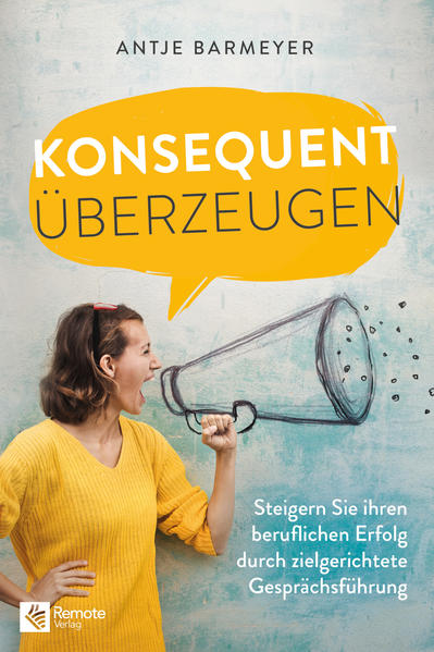 Konsequent überzeugen