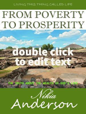 From Poverty to Prosperity The Truth About the Wealth of God‘s Love