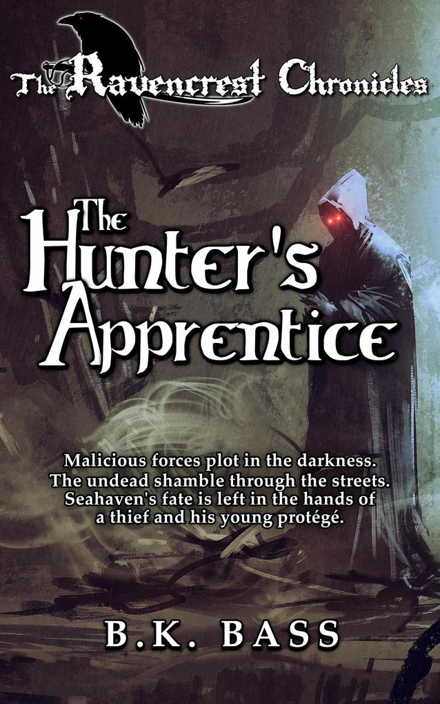 The Hunter‘s Apprentice (The Ravencrest Chronicles #2)