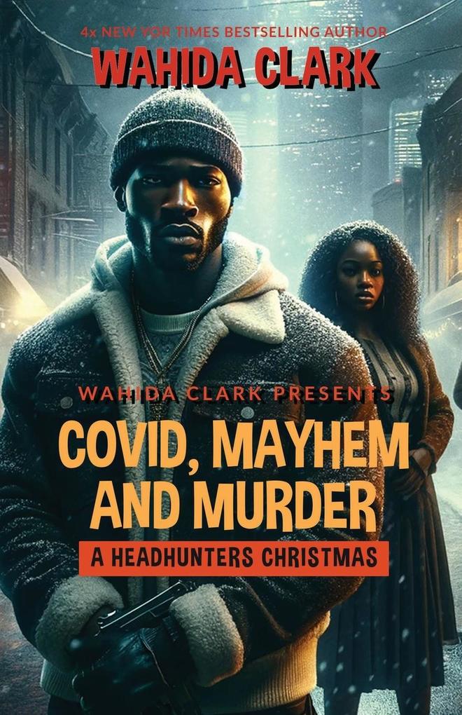 Covid Mayhem and Murder
