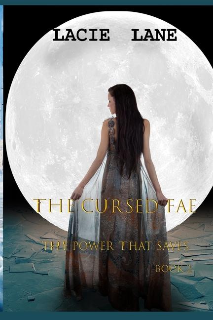 The Cursed Fae: The Power That Saves Book 2