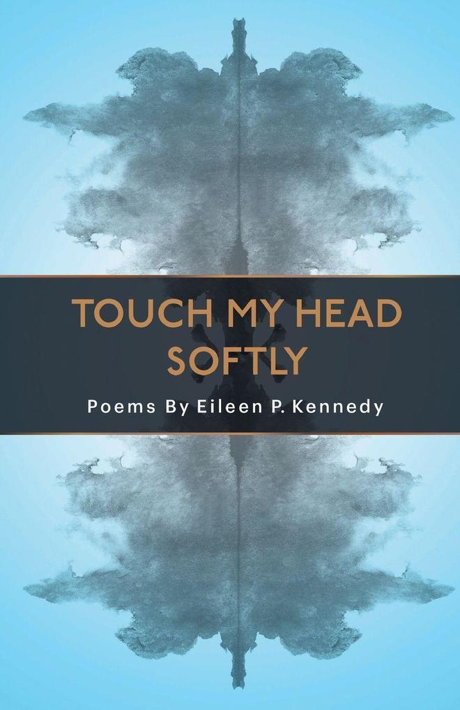 Touch My Head Softly