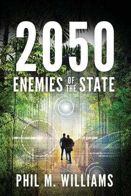 2050: Enemies of the State (Book 4)