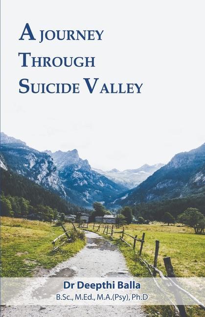 A Journey Through Suicide Valley