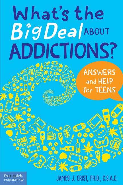 What‘s the Big Deal about Addictions?