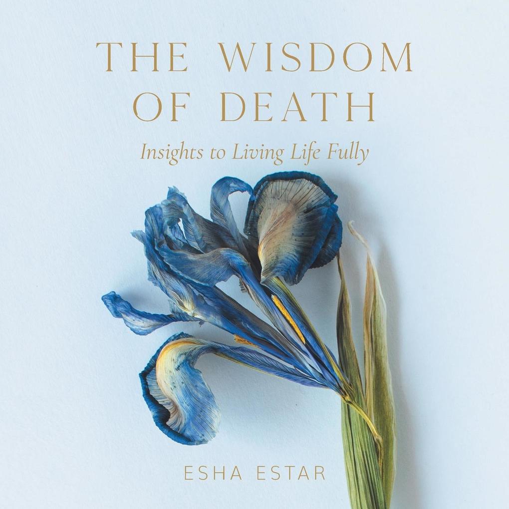 The Wisdom of Death