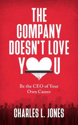 The Company Doesn‘t Love You