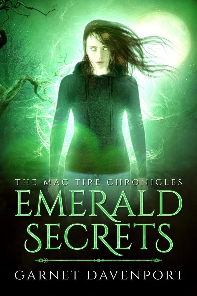 Emerald Secrets (The Mac Tire Chronicles #3)