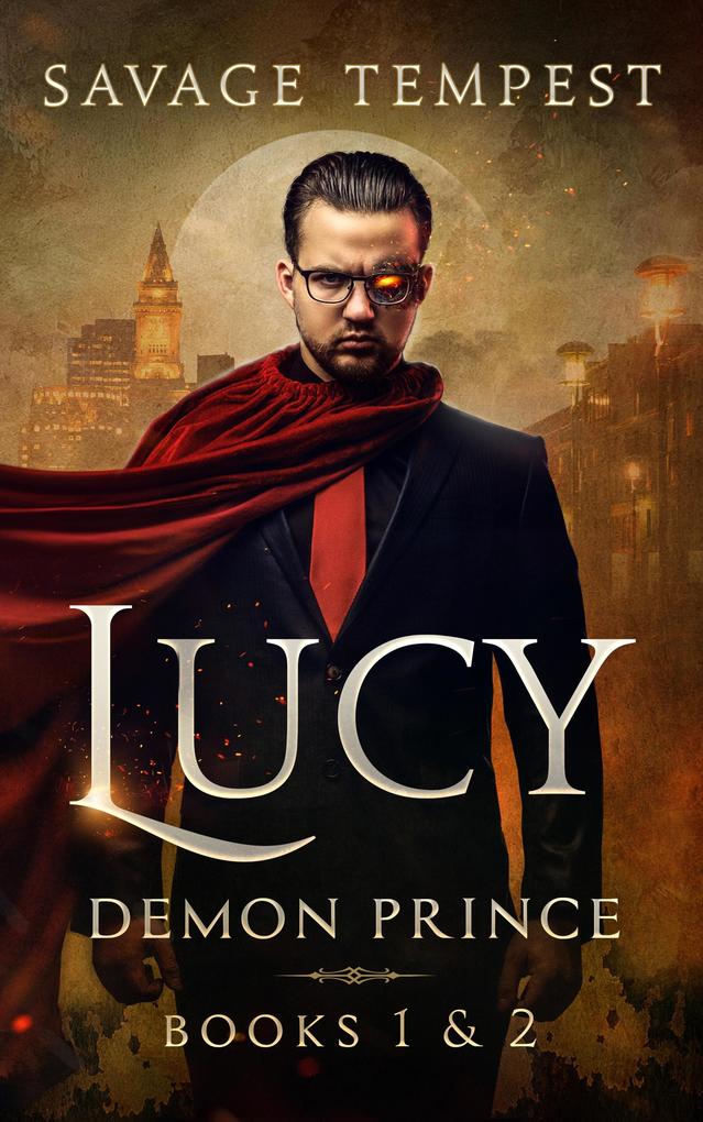 Lucy: An Urban Fantasy Demon Series Box Set (Demon Prince)