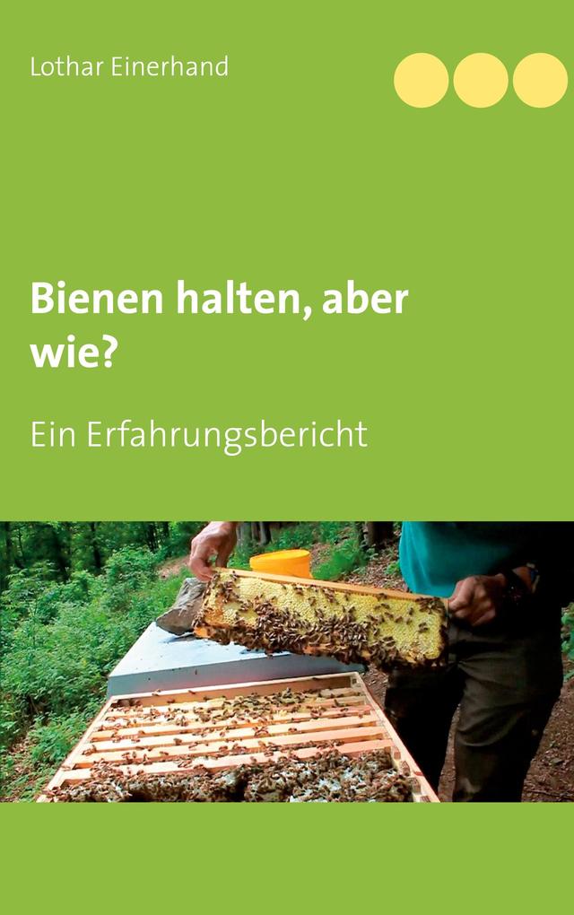 Bienen halten aber wie?