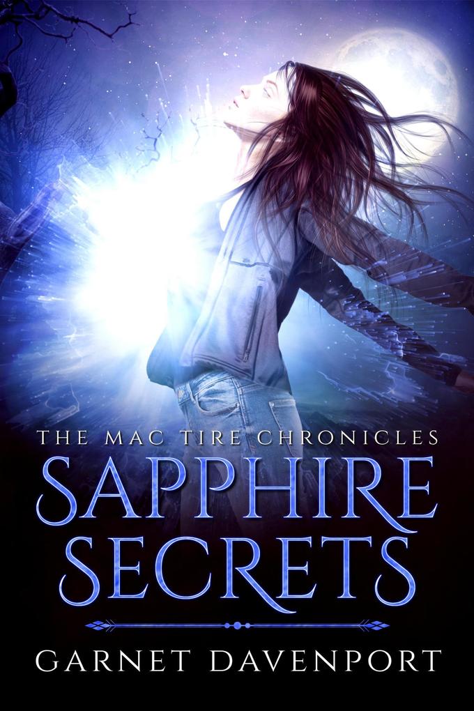 Sapphire Secrets (The Mac Tire Chronicles #2)