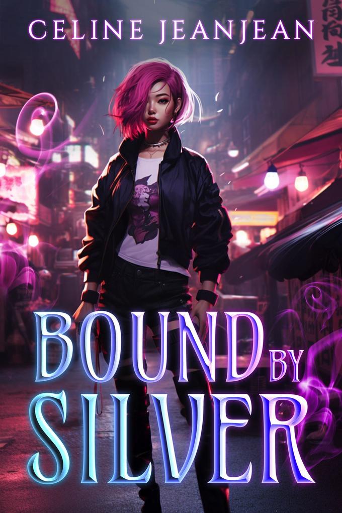 Bound by Silver (Razor's Edge Chronicles #2)