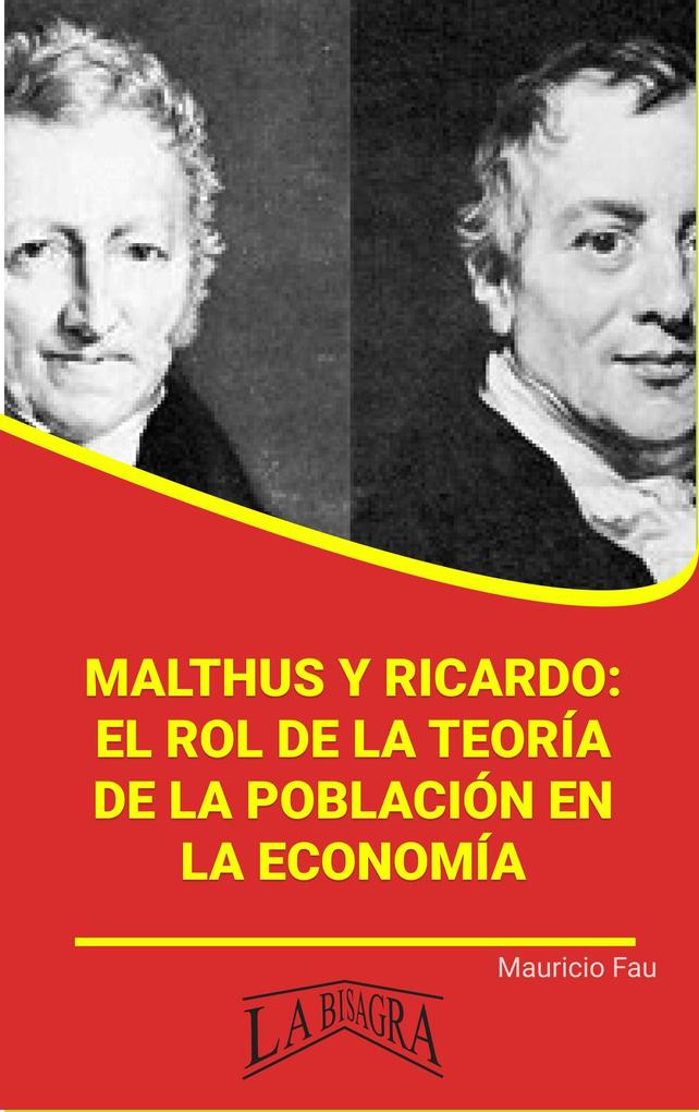 Malthus y Ricardo: el rol de la Teoría de la Población en la Economía (RESÚMENES UNIVERSITARIOS)