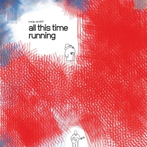 All This Time Running (LP)