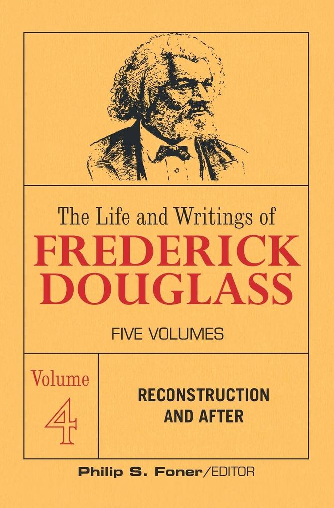 The Life and Writings of Frederick Douglass Volume 4