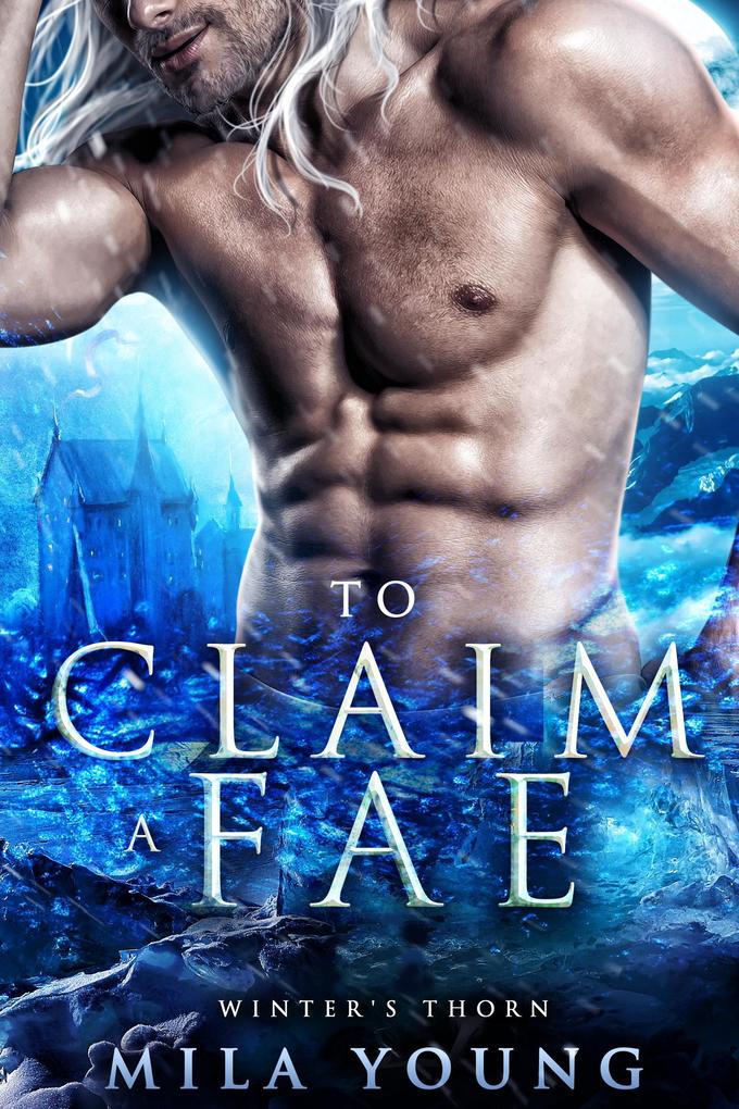 To Claim A Fae (Winter‘s Thorn #4)