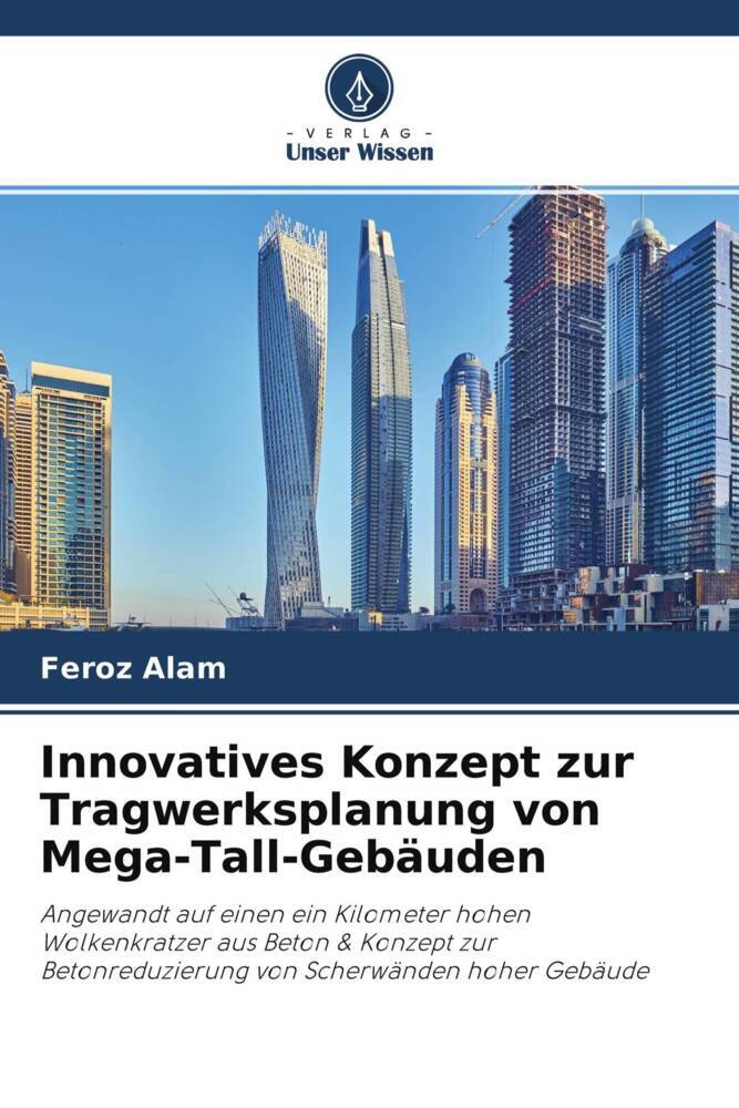 Innovatives Konzept zur Tragwerksplanung von Mega-Tall-Gebäuden