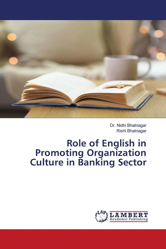 Role of English in Promoting Organization Culture in Banking Sector