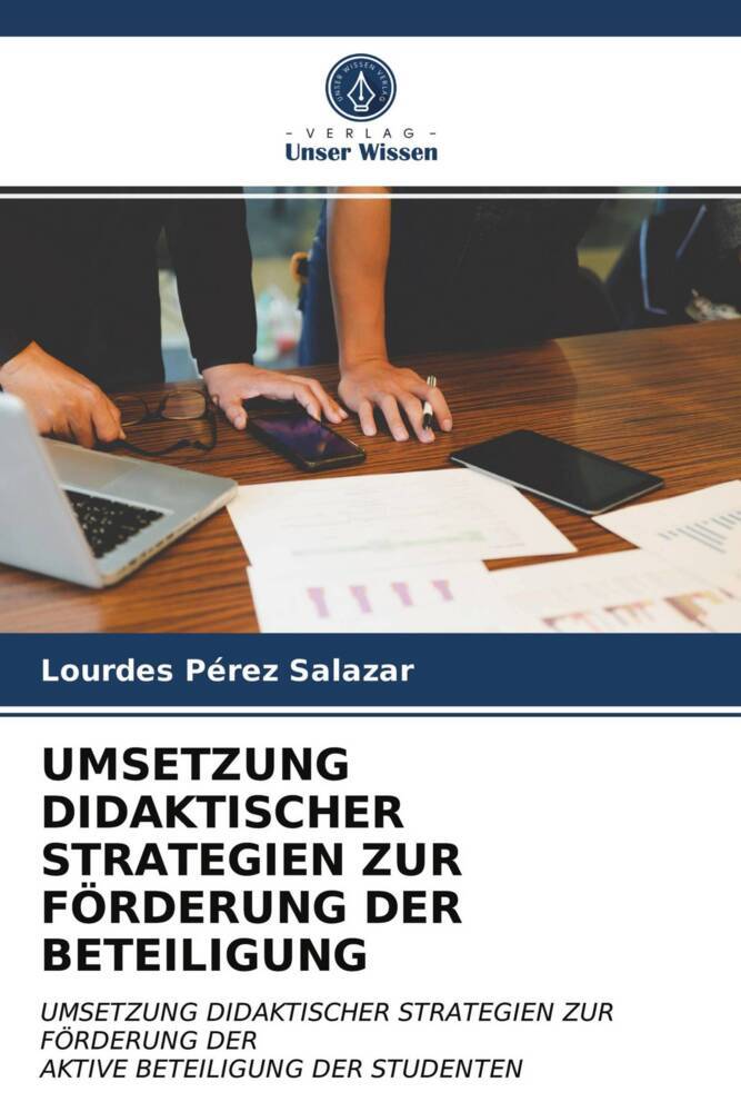 UMSETZUNG DIDAKTISCHER STRATEGIEN ZUR FÖRDERUNG DER BETEILIGUNG