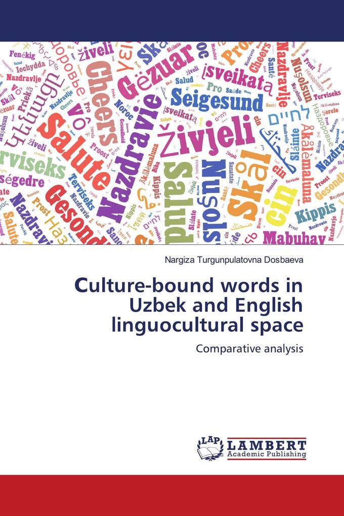 ulture-bound words in Uzbek and English linguocultural space