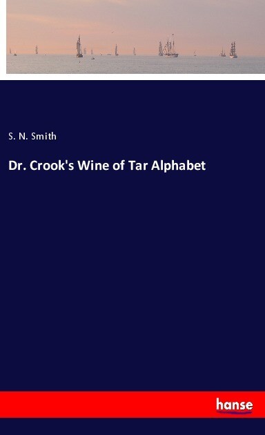 Dr. Crook‘s Wine of Tar Alphabet