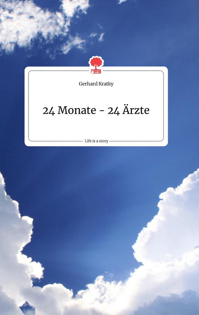 Image of 24 Monate - 24 Ärzte. Life is a Story - story.one