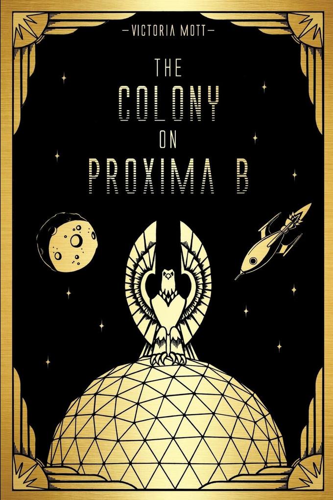 The Colony on Proxima B