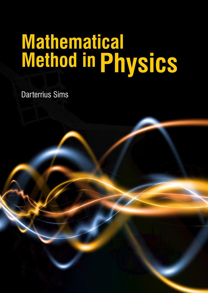 Mathematical Method in Physics