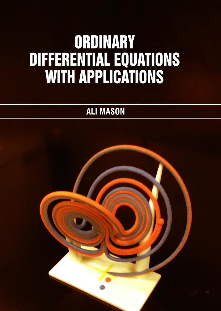 Ordinary Differential Equations with Applications
