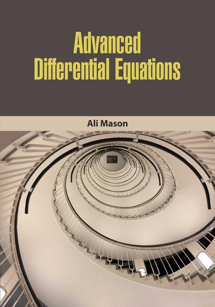 Advanced Differential Equations - Ali Mason