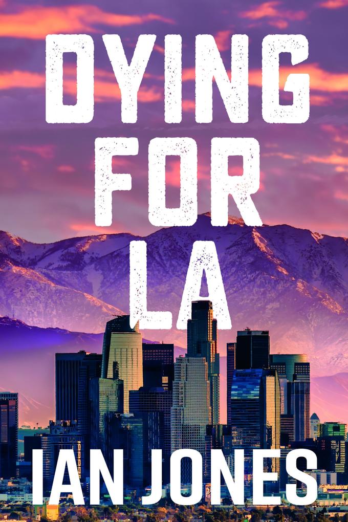 Dying For LA