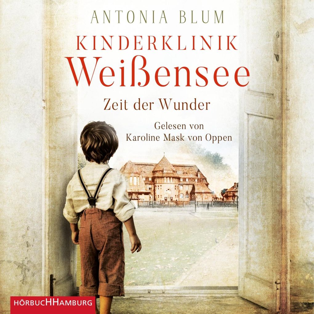 Kinderklinik Weißensee Zeit der Wunder (Die Kinderärztin 1)