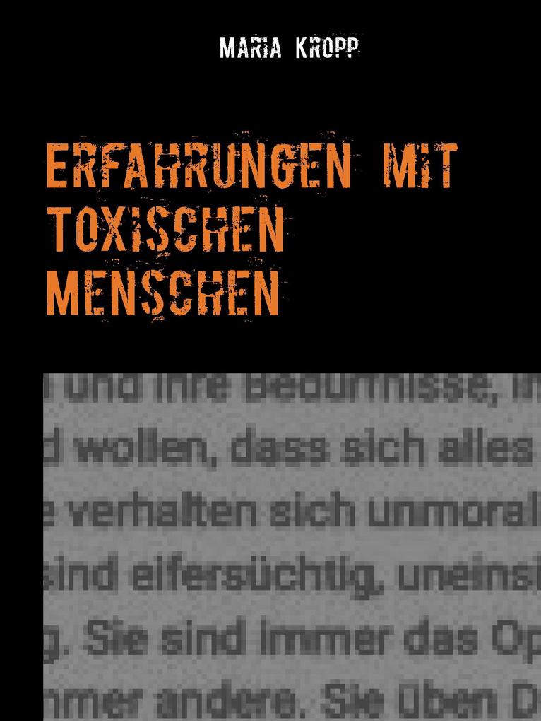 Erfahrungen mit Toxischen Menschen