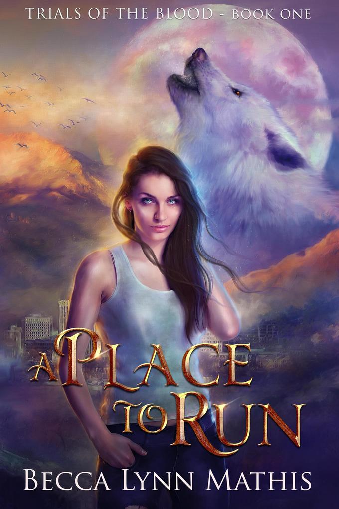 A Place to Run (Trials of the Blood #1)