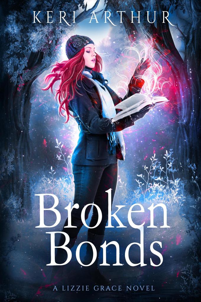 Broken Bonds (The Lizzie Grace Series #8)