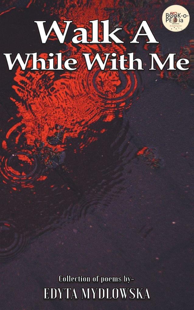 WALK A WHILE WITH ME