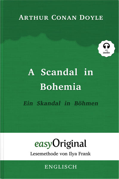 A Scandal in Bohemia / Ein Skandal in Böhmen (mit kostenlosem Audio-Download-Link) (Sherlock Holmes - Arthur Conan Doyle