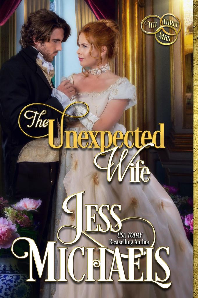 The Unexpected Wife (The Three Mrs)