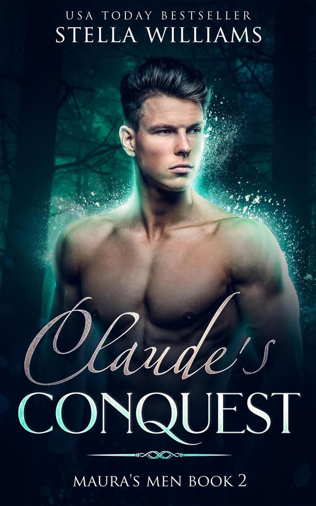 Claude‘s Conquest (Maura‘s Men #2)