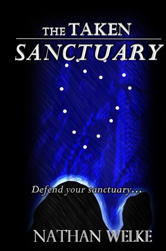 The Taken Sanctuary (The Refuge Conquest #2)