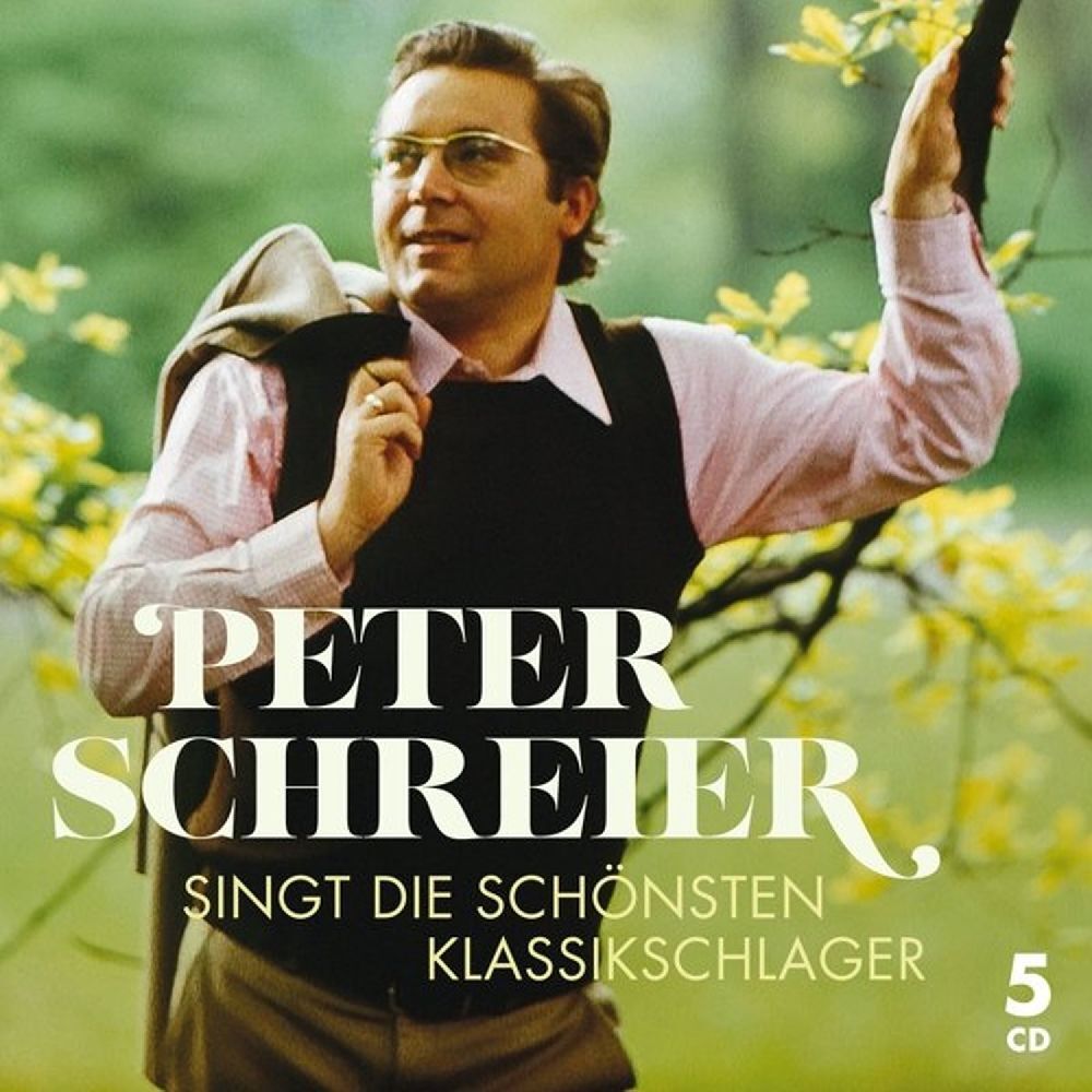 Peter Schreier Singt Die Schönsten Klassikschlager