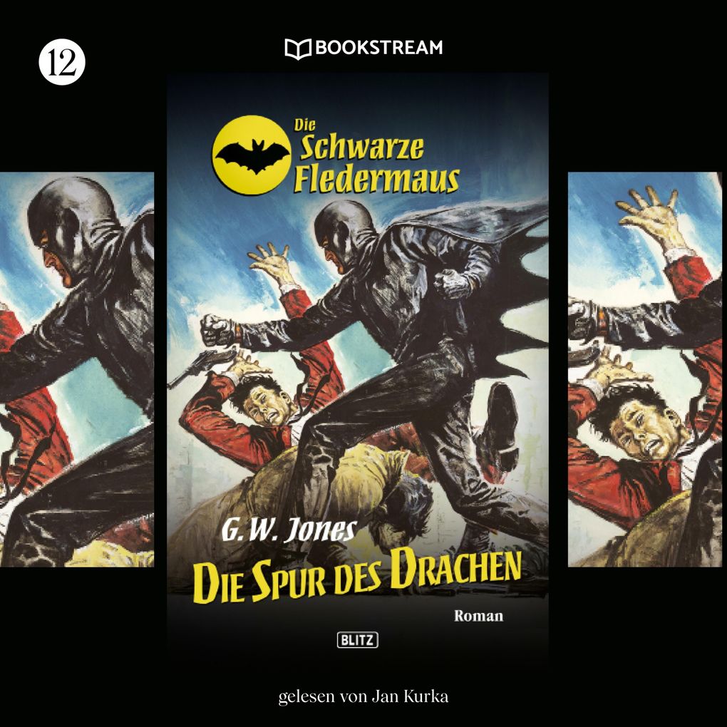 Die Schwarze Fledermaus Folge 12: Die Spur des Drachen