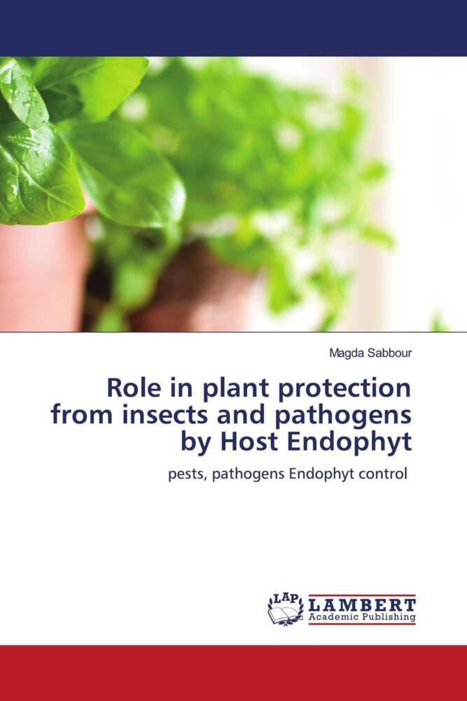 Role in plant protection from insects and pathogens by Host Endophyt