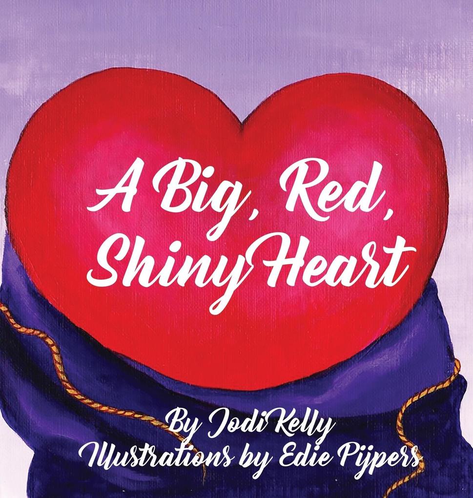 A Big Red Shiny Heart