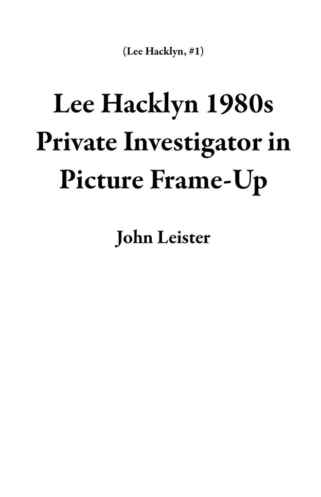 Lee Hacklyn 1980s Private Investigator in Picture Frame-Up