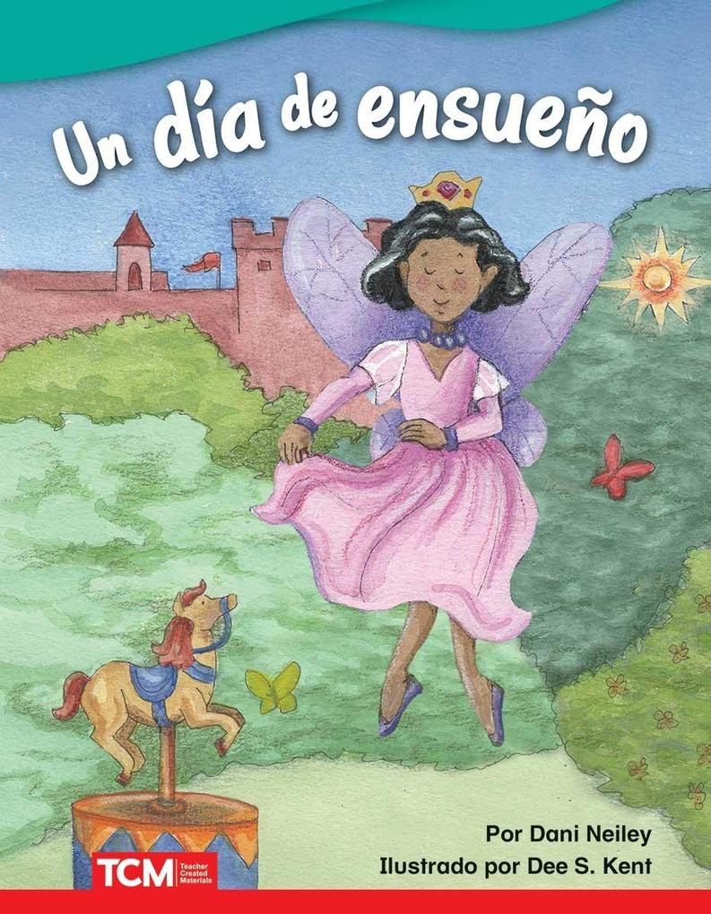 Un dia de ensueno (A Fairy-Tale Day) Read-along ebook