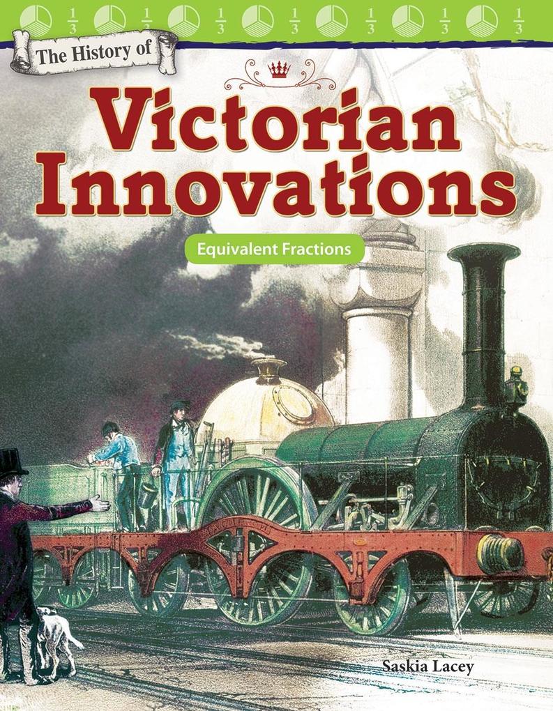The History of Victorian Innovations