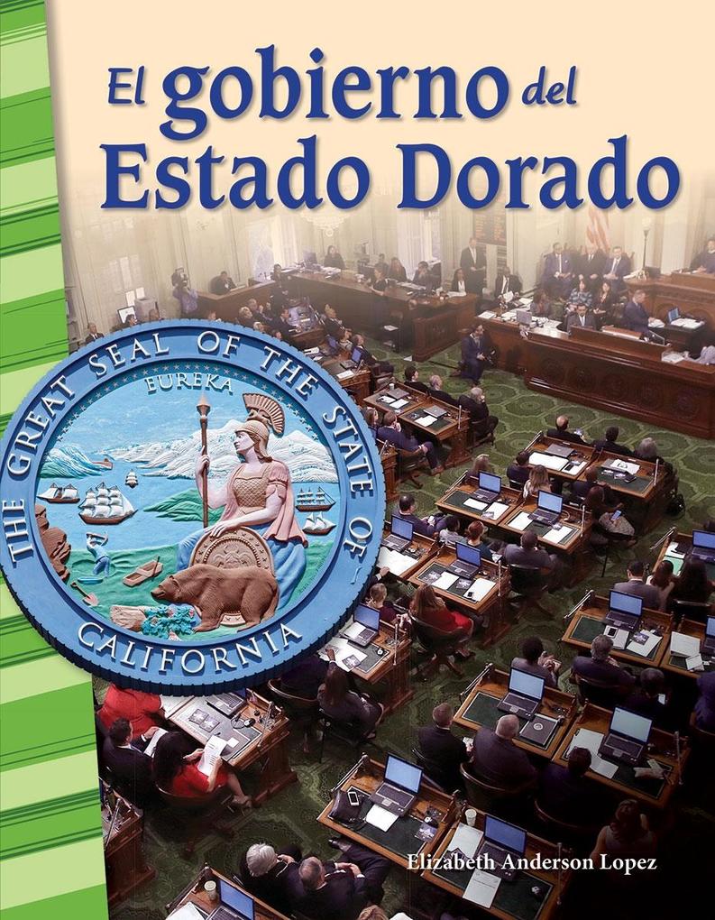 El gobierno del Estado Dorado (Governing the Golden State) Read-along ebook