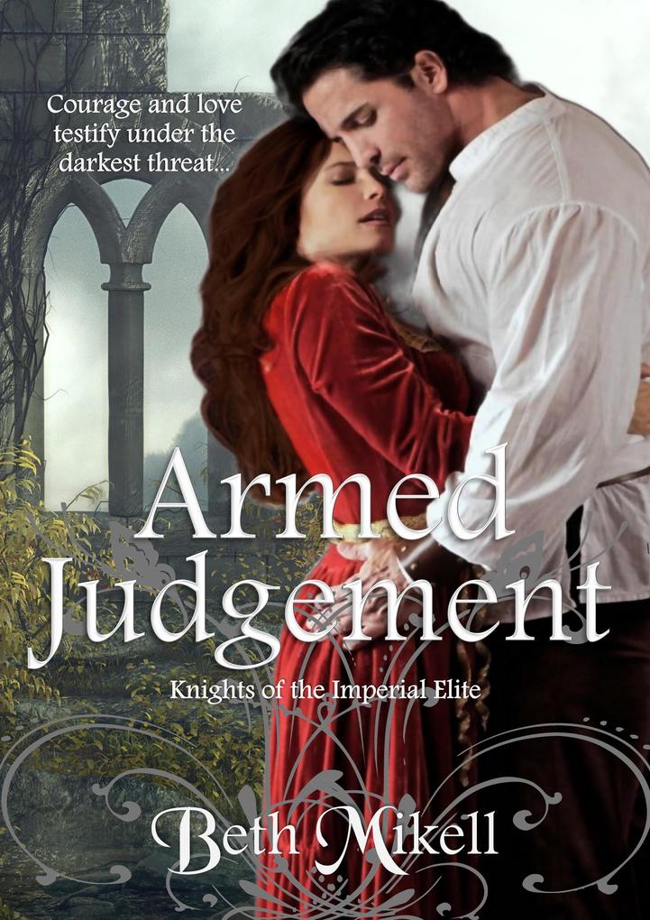 Armed Judgement (Knights of the Imperial Elite #3)