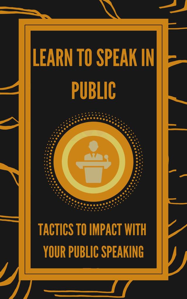 Learn to Speak in Public